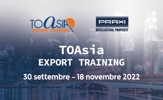 PRAXI IP collabora alla terza edizione di TOAsia Export Training